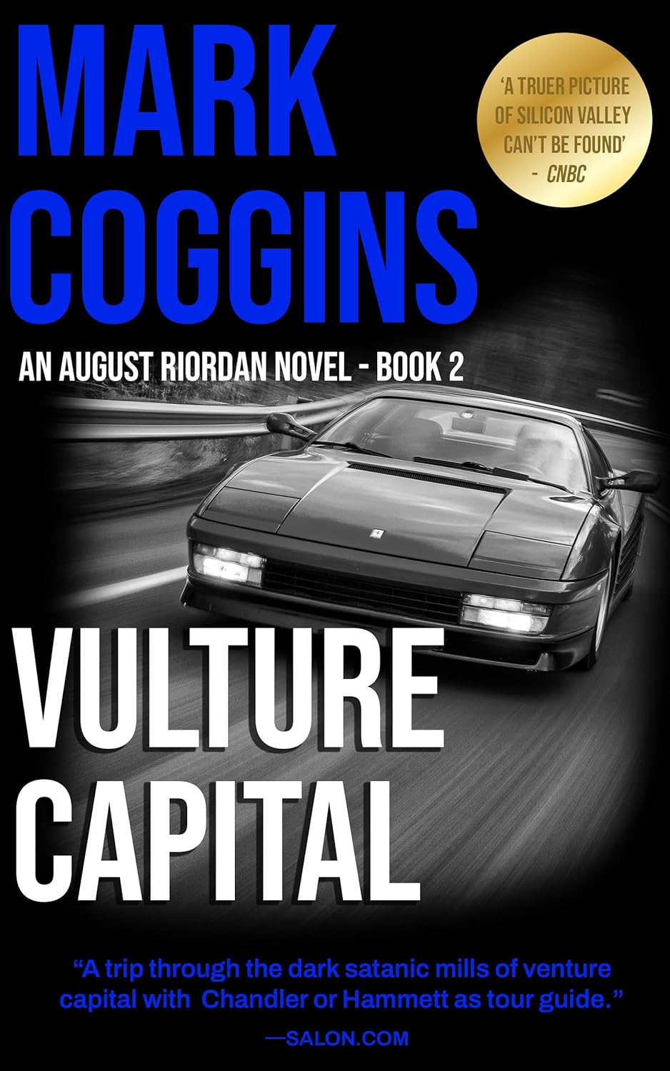 Vulture Capital: Fear and Funding in the Silicon Valley (August Riordan, #2)