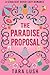 The Paradise Proposal: A Co...