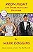 Prom Night and Other Man-ma...