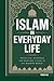 ISLAM IN EVERYDAY LIFE: PRA...