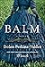 Balm: A Novel