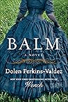 Balm: A Novel