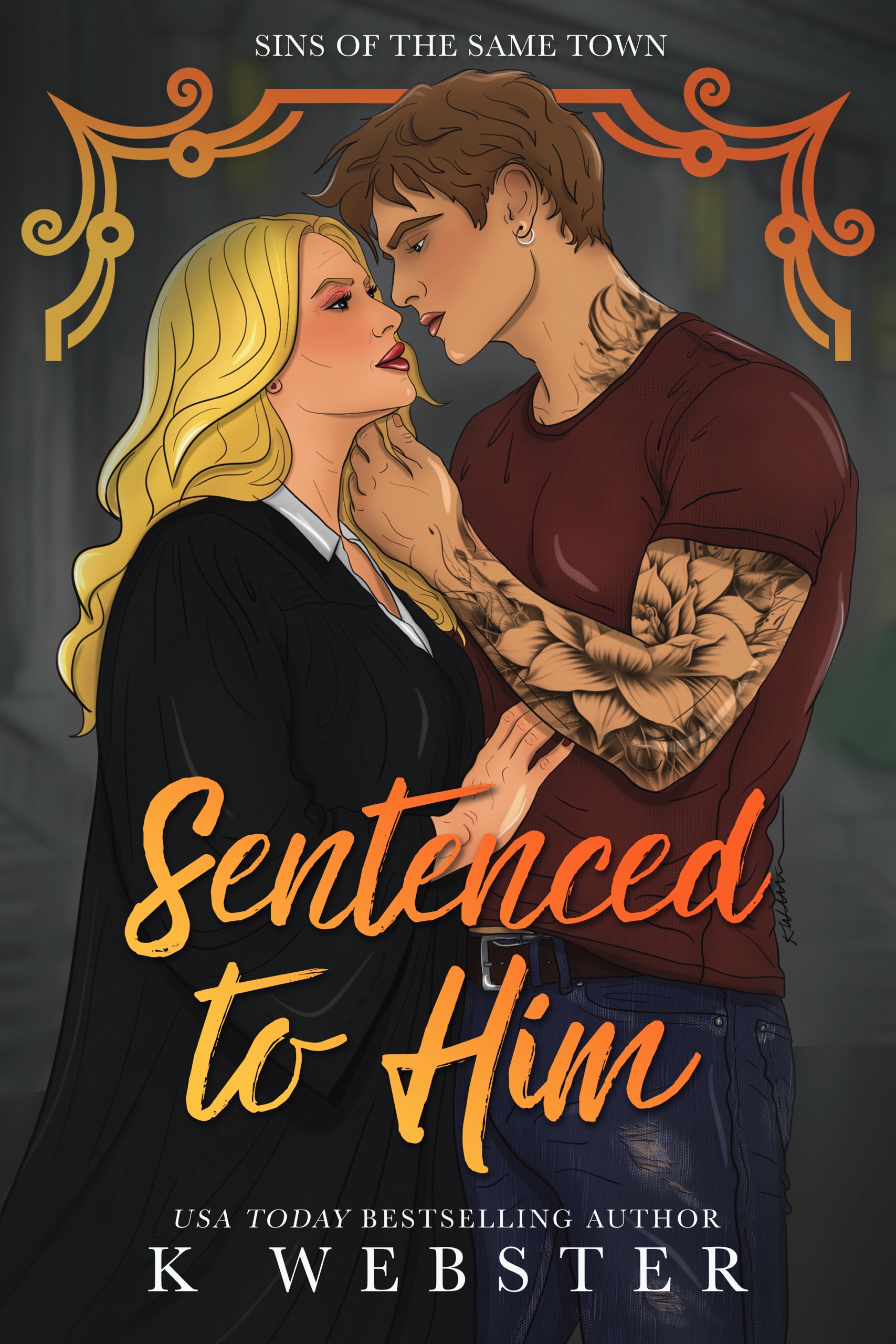Sentenced to Him (Sins of the Same Town, #1)