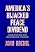 America's Hijacked Peace Di...