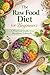The Raw Food Diet for Begin...