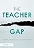 The Teacher Gap