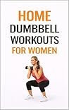 Home Dumbbell Wor...