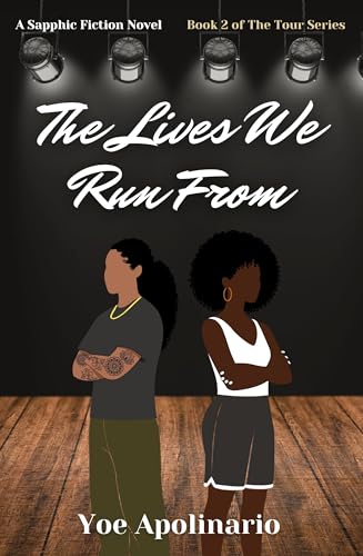 The Lives We Run From (The Tour Series Book 2)