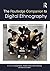 The Routledge Companion to Digital Ethnography by Larissa Hjorth