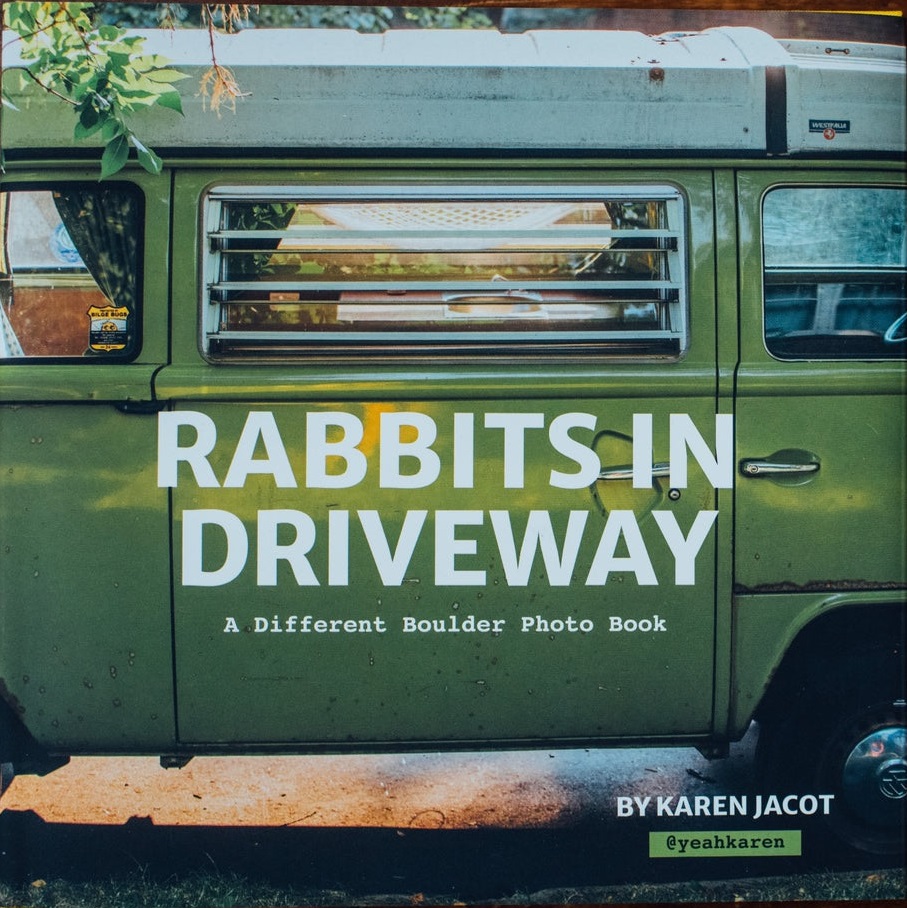 Rabbits in Driveway: A Different Boulder Photo Book (Hardcover)