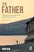 The Father: Historical, Psy...