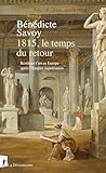 1815, le temps du...