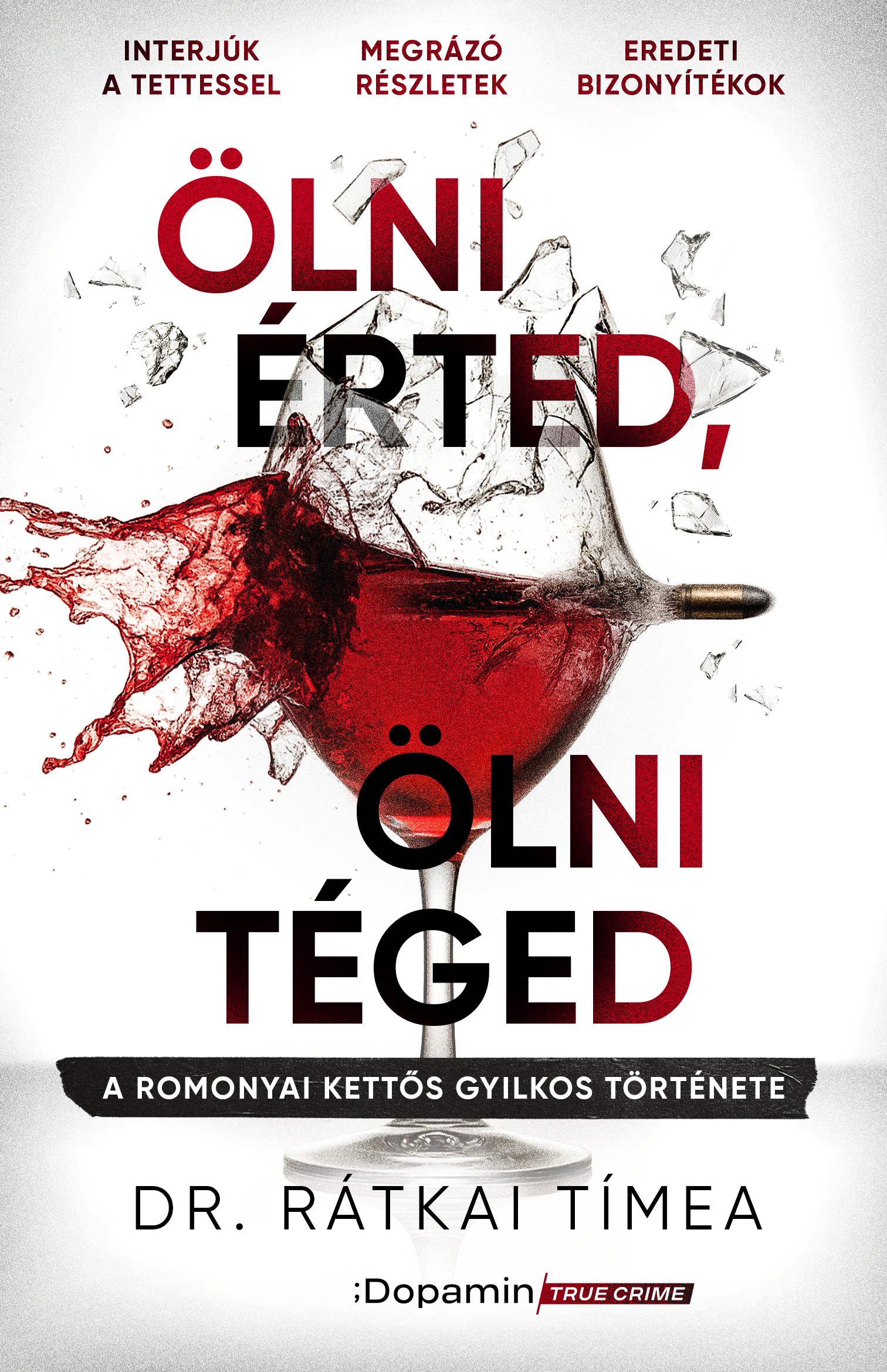 Read Ölni érted, ölni téged: A romonyai kettős gyilkos története