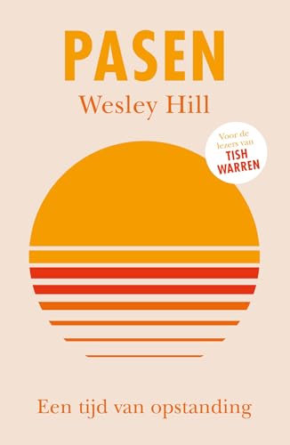 Pasen: Een tijd van opstanding (Heilige tijden Book 2) (Dutch Edition)