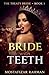 Bride with Teeth