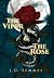 The Viper and The Rose (Rise of the Viper Queen)