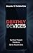 Deathly (De)Vices by Dillon T. Thornton