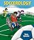 Soccerology: Unbelievable Facts and Stories About the Beautiful Game