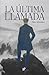 La Última Llamada by Alex Gleason
