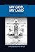My God, My Land: Interwoven...