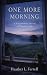 One More Morning: A Story o...