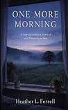 One More Morning:...