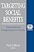 Targeting Social Benefits by Neil Gilbert