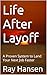 Life After Layoff: A Proven...