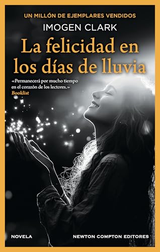La felicidad en los días de lluvia (Spanish Edition)