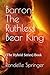 Barron: The Ruthless Bear K...