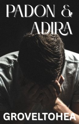 Padon and Adira (Wattpad Story)