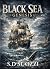 Black Sea by S.D. SUOZZI Black Sea by S.D. SUOZZI
