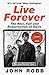 Live Forever: A rip-roaring biography of Britain’s biggest band