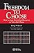 Freedom to Choose: How to M...