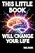 This Little Book Will Chang...