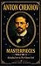 Anton Chekhov: Masterpieces...