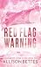 Red Flag Warning (Cupid Meets Crime Scene)