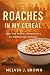 Roaches in My Cereal: And the Moral Imperative to Reimagine School