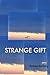Strange Gift