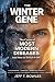 THE WINTER GENE The Cause o...