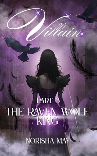 The Raven Wolf King: Wolfless: Part 3 (Kindle Edition)
