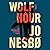 Wolf Hour: A Novel