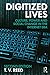 Digitized Lives: Culture, P...