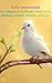 Daily Devotionals for a Wealth of Gratitude, Faith, Peace, Kindness, Health, Wisdom, and Love: Week 16 (Daily Devotionals for a Wealth of Virtues)