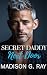 Secret Daddy Next Door by Madison G. Ray