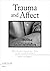 Trauma and Affect: (Mis)Und...