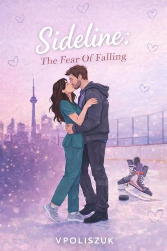 The Fear Of Falling (Sideline Book 1)