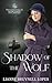 Shadow of the Wolf by Lianne Bruynell Lopes