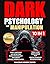 Dark Psychology and Manipul...