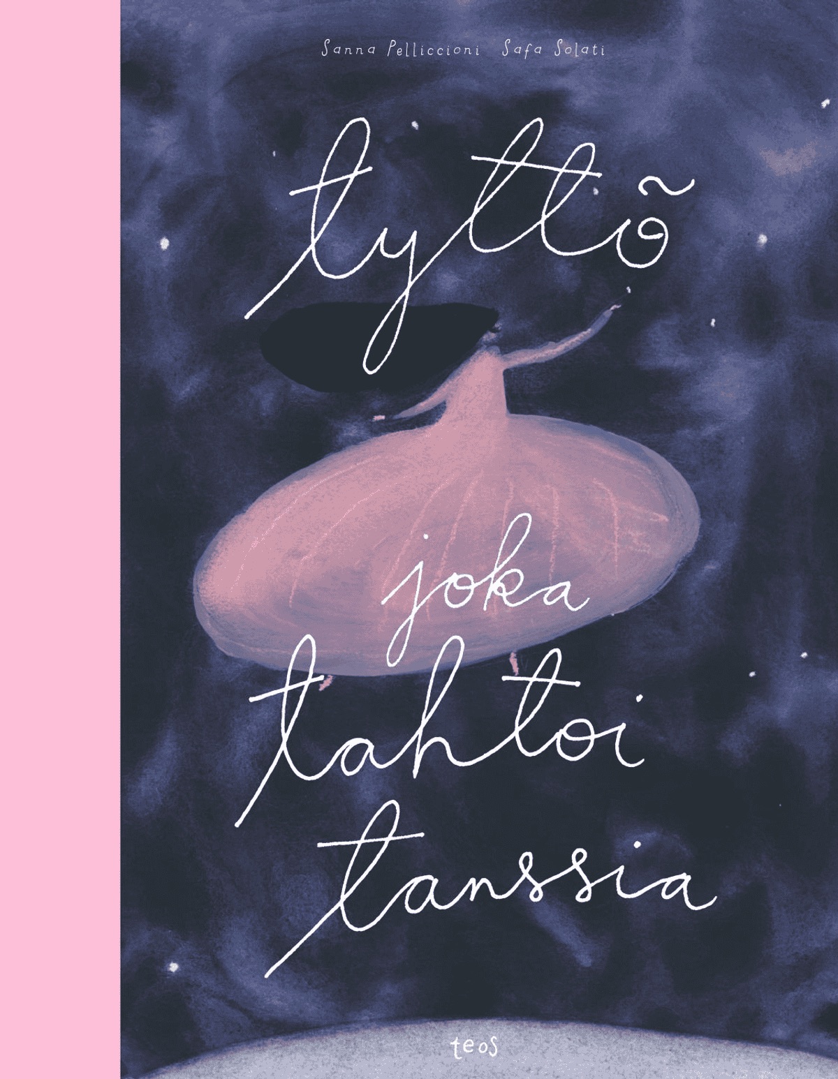 Tyttö joka tahtoi tanssia (Hardcover)